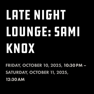 Late Night Lounge: Sami Knox