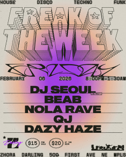 Freak of the week flyer DJ Seoul Beab Nola Rave QJ Dazy Haze